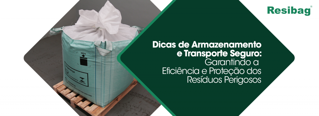 Dicas de Armazenamento e Transporte Seguro de Resíduos Perigosos